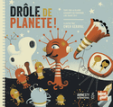 Drôle de planète!